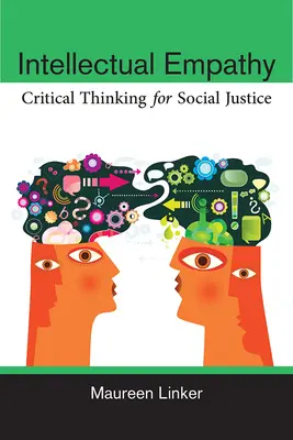 Intelektuální empatie: Kritické myšlení pro sociální spravedlnost - Intellectual Empathy: Critical Thinking for Social Justice