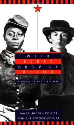 S každou kapkou krve: A Novel of Civil War: A Novel of Civil War: A Novel of Civil War - With Every Drop of Blood: A Novel of the Civil War