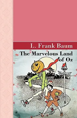 Podivuhodná země Oz - The Marvelous Land of Oz