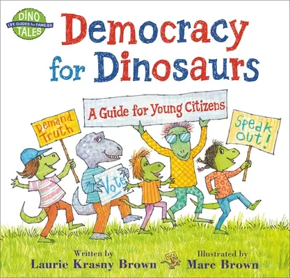 Demokracie pro dinosaury: Průvodce pro mladé občany - Democracy for Dinosaurs: A Guide for Young Citizens