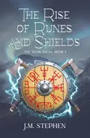 Vzestup run a štítů: Sága o Seidru, kniha 1 - The Rise of Runes and Shields: The Seidr Saga Book 1