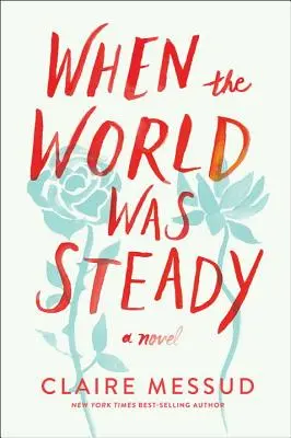 Když byl svět stálý - When the World Was Steady