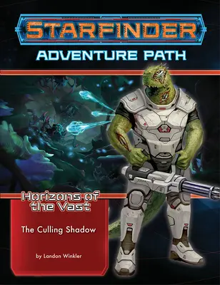 Dobrodružná stezka Starfinder: Stín vybíjení (Obzory rozlehlosti 6 z 6) - Starfinder Adventure Path: The Culling Shadow (Horizons of the Vast 6 of 6)