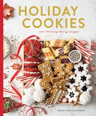 Kolekce svátečních sušenek: Více než 100 receptů pro nejveselejší sezónu! - Holiday Cookies Collection: Over 100 Recipes for the Merriest Season Yet!