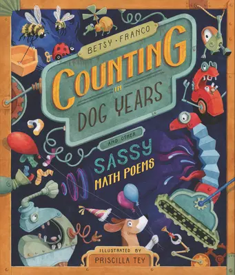 Počítání v psích letech a jiné drzé matematické básničky - Counting in Dog Years and Other Sassy Math Poems