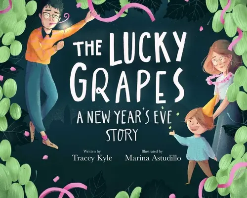 Hrozny štěstí: Silvestrovský příběh - The Lucky Grapes: A New Year's Eve Story
