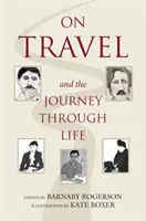 O cestování a cestě životem - On Travel and the Journey Through Life