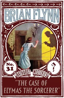 Případ čaroděje Elyma: Záhada Anthonyho Bathursta - The Case of Elymas the Sorcerer: An Anthony Bathurst Mystery