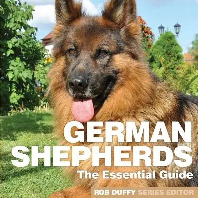 Němečtí ovčáci: Základní průvodce - German Shepherds: The Essential Guide