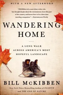 Putování domů: Dlouhá cesta napříč nejnadějnějšími místy Ameriky - Wandering Home: A Long Walk Across America's Most Hopeful Landsca