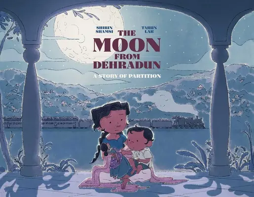 Měsíc z Dehradunu: Příběh rozdělení - The Moon from Dehradun: A Story of Partition