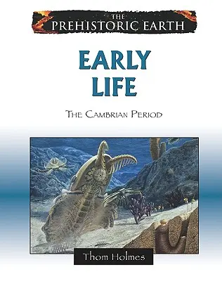 Raný život: v období kambria - Early Life: The Cambrian Period