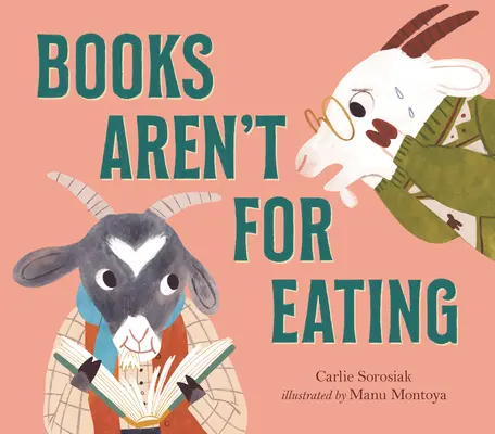 Knihy nejsou k jídlu - Books Aren't for Eating
