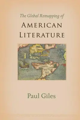 Globální přetváření americké literatury - The Global Remapping of American Literature