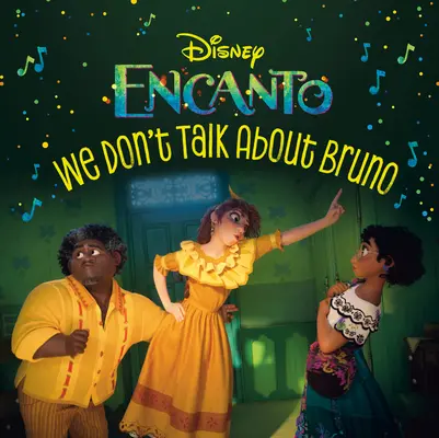 O Brunovi nemluvíme (Disney Encanto) - We Don't Talk about Bruno (Disney Encanto)