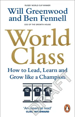 Světová třída: Jak vést, učit se a růst jako šampion - World Class: How to Lead, Learn and Grow Like a Champion
