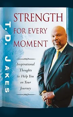 Síla pro každý okamžik: 50denní pobožnost - Strength for Every Moment: 50-Day Devotional
