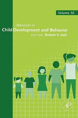 Pokroky ve vývoji a chování dětí: Svazek 35 - Advances in Child Development and Behavior: Volume 35