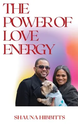 Síla energie lásky - The Power of Love Energy