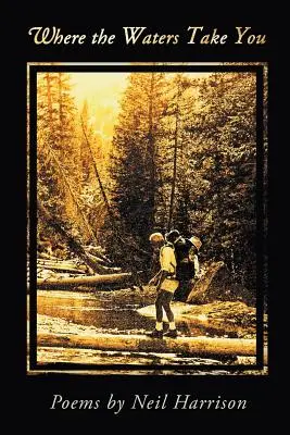 Kam tě vody zanesou - Where the Waters Take You