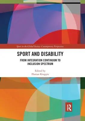 Sport a zdravotní postižení: Od integračního kontinua k inkluzivnímu spektru - Sport and Disability: From Integration Continuum to Inclusion Spectrum