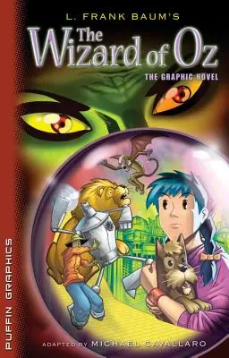 Čaroděj ze země Oz: grafický román - The Wizard of Oz: The Graphic Novel