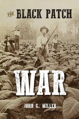 Válka o černou záplatu - The Black Patch War