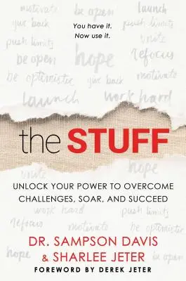 The Stuff (Věci): Sbírka: Odhalte svou sílu překonávat výzvy, stoupat vzhůru a uspět - The Stuff: Unlock Your Power to Overcome Challenges, Soar, and Succeed