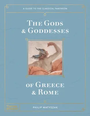 Bohové a bohyně Řecka a Říma - The Gods and Goddesses of Greece and Rome