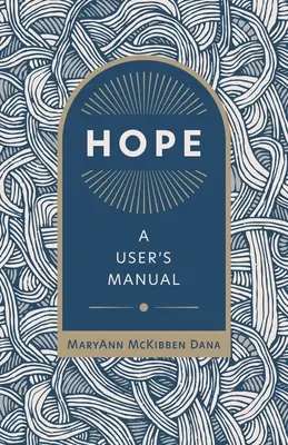 Naděje: Návod k použití - Hope: A User's Manual