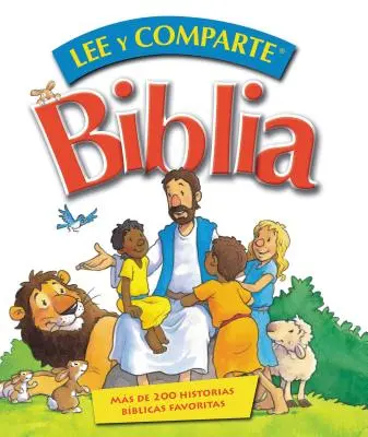 Biblia Lee Y Comparte: Bible: Ms de 200 Historias Bblicas Favoritas = Čti a sdílej Bibli - Biblia Lee Y Comparte: Ms de 200 Historias Bblicas Favoritas = Read and Share Bible