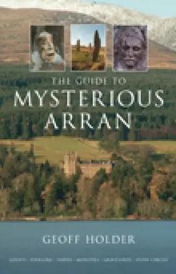 Průvodce po tajemném Arranu - The Guide to Mysterious Arran
