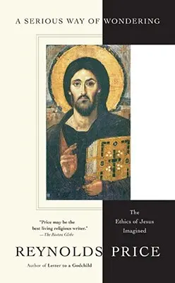 Vážný způsob přemýšlení: The Ethics of Jesus Imagined - A Serious Way of Wondering: The Ethics of Jesus Imagined
