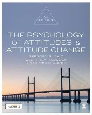 Psychologie postojů a jejich změny - The Psychology of Attitudes and Attitude Change