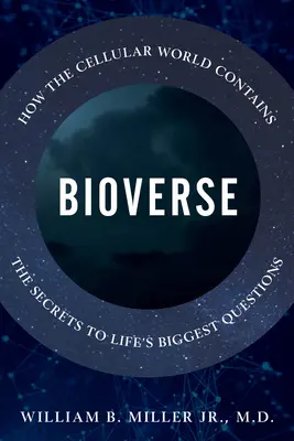 Bioverse: Jak buněčný svět skrývá tajemství největších životních otázek - Bioverse: How the Cellular World Contains the Secrets to Life's Biggest Questions