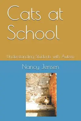 Kočky ve škole: Porozumění žákům s autismem - Cats at School: Understanding Students with Autism