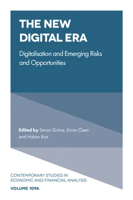 Nová digitální éra: Digitalizace, vznikající rizika a příležitosti - The New Digital Era: Digitalisation, Emerging Risks and Opportunities