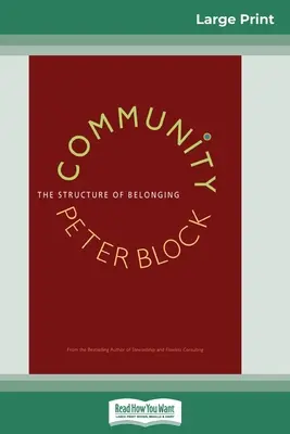 Společenství: The Structure of Belonging (16pt Large Print Edition) - Community: The Structure of Belonging (16pt Large Print Edition)