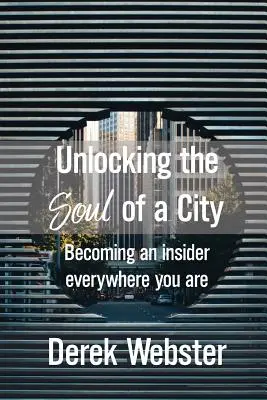 Odhalování duše města - Unlocking the Soul of a City