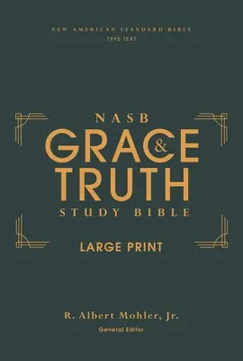 Nasb, the Grace and Truth Study Bible, Large Print, Hardcover, Green, Red Letter, 1995 Text, Comfort Print