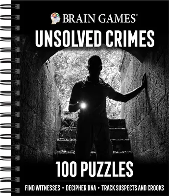 Brain Games - Nevyřešené zločiny: Hádanky - Nevyřešené případy - 100 hádanek - Brain Games - Unsolved Crimes: 100 Puzzles