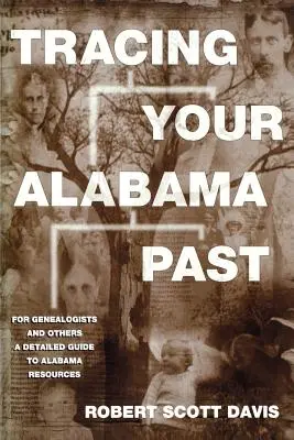 Pátrání po minulosti v Alabamě - Tracing Your Alabama Past
