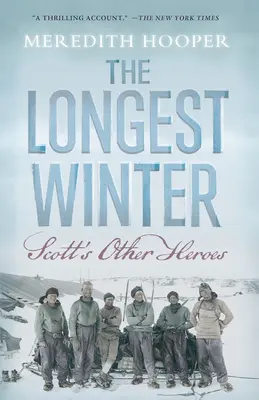 Nejdelší zima: Další Scottovi hrdinové - The Longest Winter: Scott's Other Heroes