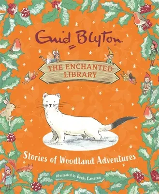 Začarovaná knihovna: Příběhy lesních dobrodružství - The Enchanted Library: Stories of Woodland Adventures