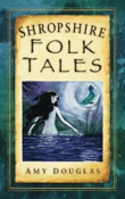 Shropshirské lidové pohádky - Shropshire Folk Tales