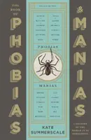 Kniha fobií a manií - Dějiny světa v 99 obsesích - Book of Phobias and Manias - A History of the World in 99 Obsessions