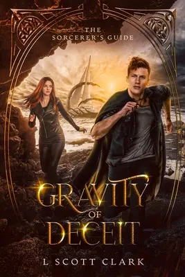 Tíha klamu: Průvodce čaroděje - Gravity of Deceit: The Sorcerer's Guide