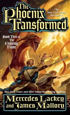 Fénix proměněný: Třetí kniha Trvalého plamene - The Phoenix Transformed: Book Three of the Enduring Flame