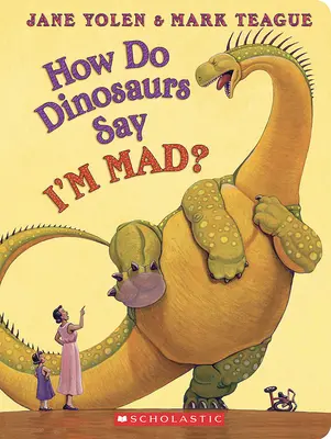 Jak dinosauři říkají, že jsem naštvaný? - How Do Dinosaurs Say I'm Mad?