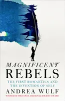 Velkolepí rebelové - Magnificent Rebels